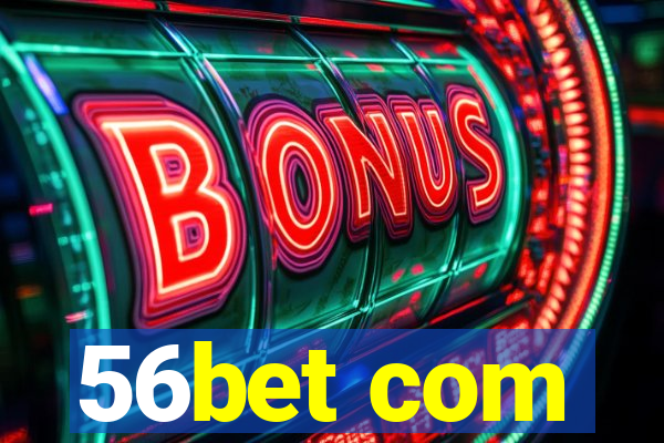 56bet com